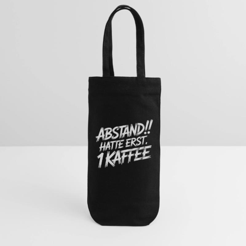 ABSTAND! Ich hatte erst einen Kaffee Geschenkbeutel für Flaschen