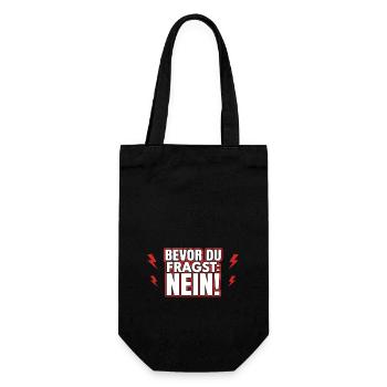 Bevor du fragst: Nein! - Geschenkbeutel für Flaschen - Schwarz - Vorne