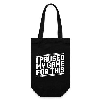 I Paused My Game For This - Gift Bag for Bottles - black - Front