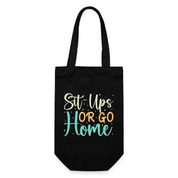 Fitness Fanatics Sit-Ups Or Go Home Calisthenics - Geschenkbeutel für Flaschen - Schwarz - Vorne