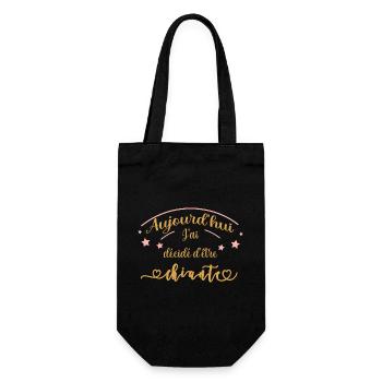 aujourd'hui j'ai décidé d'être chiante - Sac à bouteille - noir - Devant
