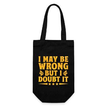 I May Be Wrong But I Doubt It Sarcasm Sarcastic - Gift Bag for Bottles - black - Front
