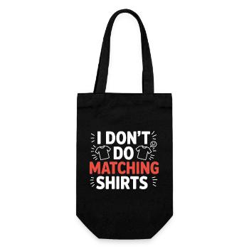 I don't make matching shirts - Gift Bag for Bottles - black - Front