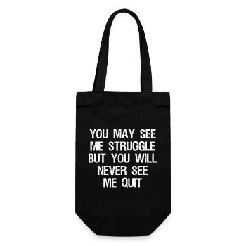 you may see me struggle but you will never see me - Sac à bouteille - noir - Devant