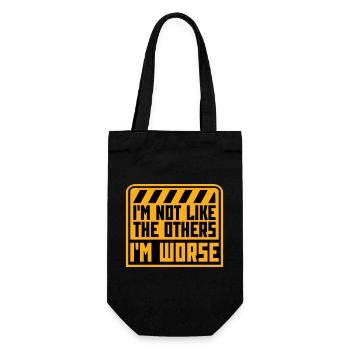 I'm Not Like The Others I'm Worse Lustig Sarkasmus - Geschenkbeutel für Flaschen - Schwarz - Vorne