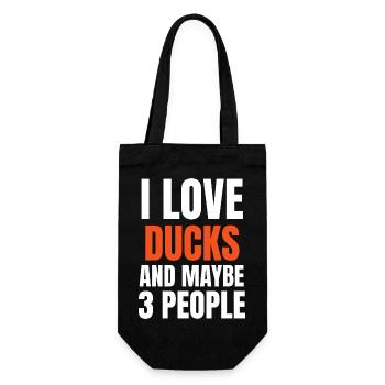I Love Ducks And Maybe 3 People Funny - Gift Bag for Bottles - black - Front