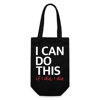 Je peux le faire – si je meurs, je meurs - Sac à bouteille - noir - Devant
