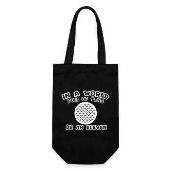 Golf in a world Full Of Tens be an eleven graphic - Gift Bag for Bottles - black - Front