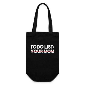 Funny To Do List Your Mom Sarcasm Sarcastic Saying - Gift Bag for Bottles - black - Front