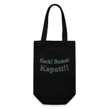 Hack Bumm Kaputt - Geschenkbeutel für Flaschen - Schwarz - Vorne