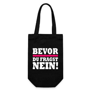 bevor du fragst nein - Geschenkbeutel für Flaschen - Schwarz - Vorne