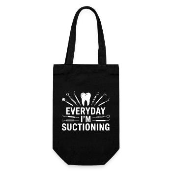Dentist Everyday Everyday Suctioning - Gift Bag for Bottles - black - Front