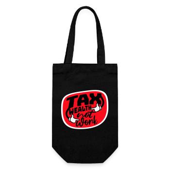 Tax Wealth Not Work Progressive Politics Economy - Gift Bag for Bottles - black - Front
