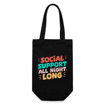 Social Worker Quote Support All Night Long Social - Gift Bag for Bottles - black - Front