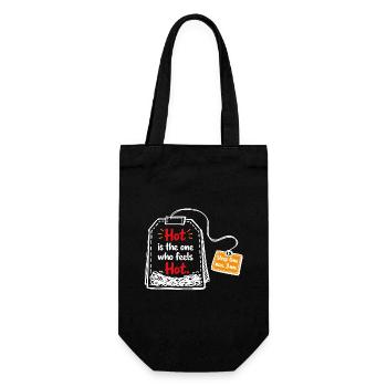 Hot is the one who feels hot – Tea Saying - Gift Bag for Bottles - black - Front