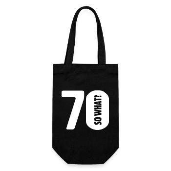 70 so what? Not so bad - birthday - Gift Bag for Bottles - black - Front