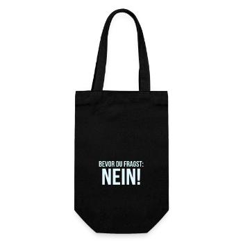 BEVOR DU FRAGST NEIN Sprüche Büro - Geschenkbeutel für Flaschen - Schwarz - Vorne