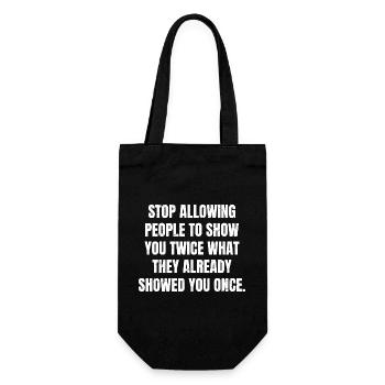 stop allowing people to show you twice what the - Sac à bouteille - noir - Devant