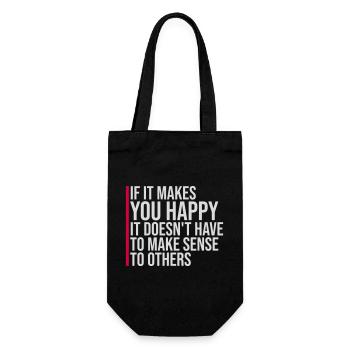 If Makes You Happy Sense Others Spruch Glück Frei - Gift Bag for Bottles - black - Front