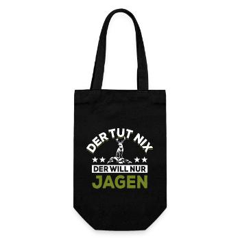 Der tut nix der will nur jagen - Spruch - Geschenkbeutel für Flaschen - Schwarz - Vorne