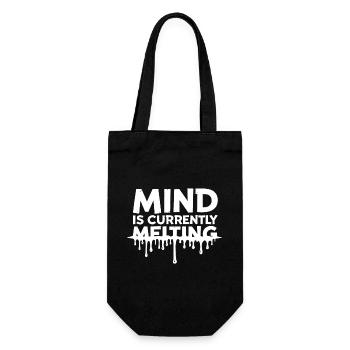 Mind Is Currently Melting Spruch Stress Burnout - Geschenkbeutel für Flaschen - Schwarz - Vorne