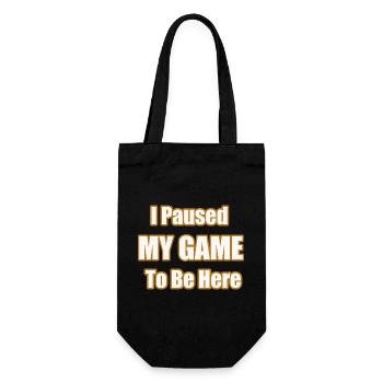 I Paused My Game To Be Here Funny Gamer Statement - Geschenkbeutel für Flaschen - Schwarz - Vorne