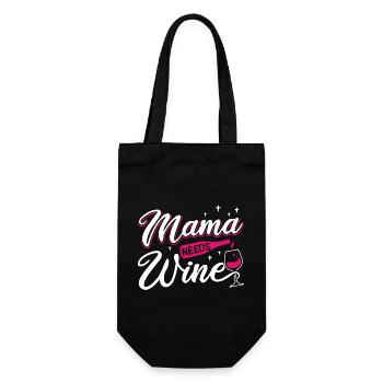 Mama Needs Wine Funny Motherhood Quote Art - Geschenkbeutel für Flaschen - Schwarz - Vorne