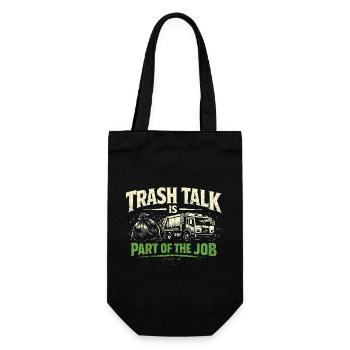Trash Talk is part of it | Garbage Collection, Humor - Gift Bag for Bottles - black - Front