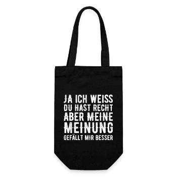 Ich weiss du hast Recht aber meine Meinung - Geschenkbeutel für Flaschen - Schwarz - Vorne