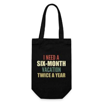 I need a six-month vacation twice a year - Sac à bouteille - noir - Devant