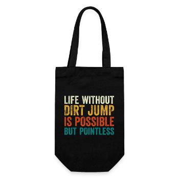 Dirt Jump Bike Life Without is Pointless - Geschenkbeutel für Flaschen - Schwarz - Vorne