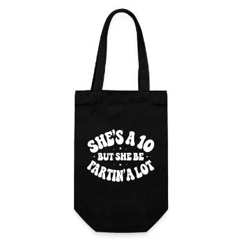She's a 10 But She Be Fartin' - Gift Bag for Bottles - black - Front