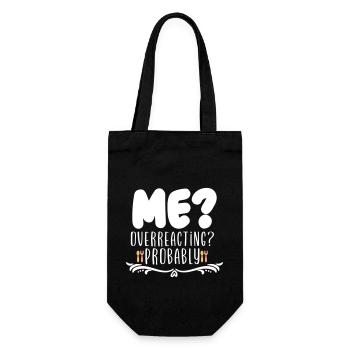 Moi qui réagis probablement de manière excessive - Sac à bouteille - noir - Devant