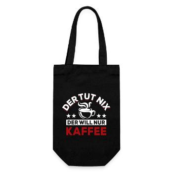 Der tut nix der will nur Kaffee - Spruch - Geschenkbeutel für Flaschen - Schwarz - Vorne