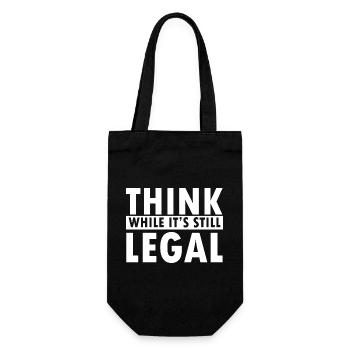 Think While It's Still Legal Statement Design - Gift Bag for Bottles - black - Front