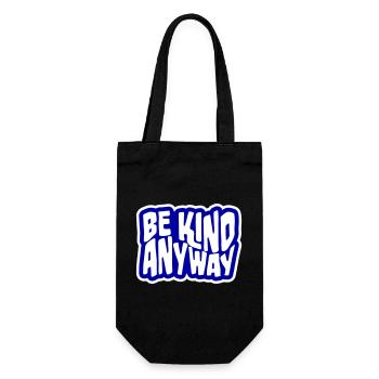 Be Kind Anyway Friendliness Statement Saying - Gift Bag for Bottles - black - Front
