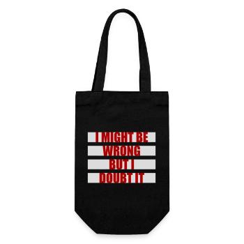 I Might Be Wrong But I Doubt It Funny Sarcastic - Gift Bag for Bottles - black - Front