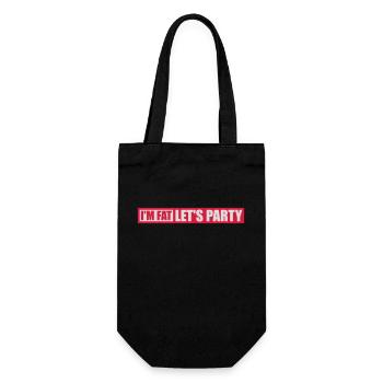 im fat lets party - Geschenkbeutel für Flaschen - Schwarz - Vorne