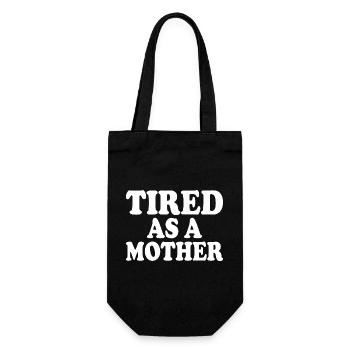 Tired as a mother - Geschenkbeutel für Flaschen - Schwarz - Vorne