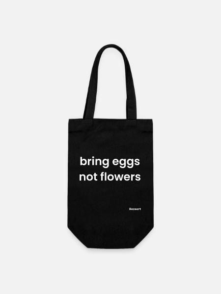 Bringen Sie Eier mit, keine Blumen - Geschenkbeutel für Flaschen - Schwarz