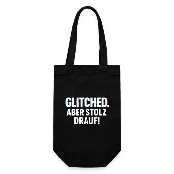 Glitched. Aber stolz drauf! - Glitch Look Shirt - Geschenkbeutel für Flaschen - Schwarz - Vorne