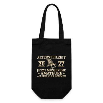 Altersteilzeit 2027 - Amateure alleine klar kommen - Geschenkbeutel für Flaschen - Schwarz - Vorne
