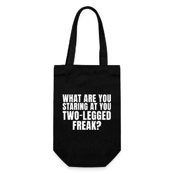 Why are you staring at me like that, you two-legged freak? - Gift Bag for Bottles - black - Front