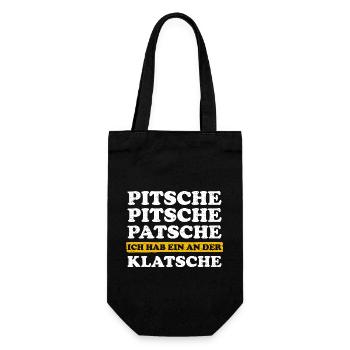 Pitsche Patsche Ich Hab Ein An Der Klatsche Lustig - Geschenkbeutel für Flaschen - Schwarz - Vorne