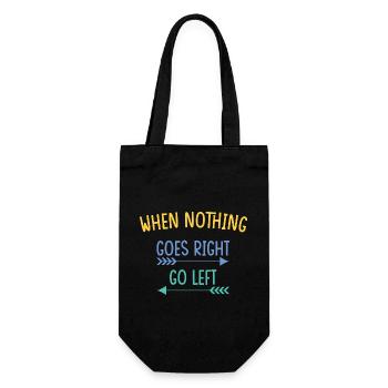 quand rien ne va à droite aller à gauche - Sac à bouteille - noir - Devant
