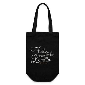 Lametta Spruch Früher war mehr Lametta - Geschenkbeutel für Flaschen - Schwarz - Vorne