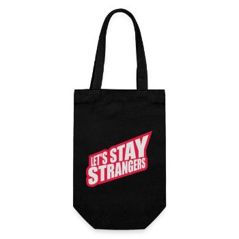 lets stay strangers quote - Gift Bag for Bottles - black - Front