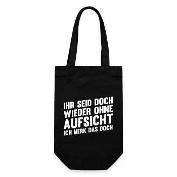 Ihr Seid Doch Wieder Ohne Aufsicht - Geschenkbeutel für Flaschen - Schwarz - Vorne