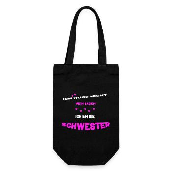 ich muss nicht nein sagen ich bin die schwester - Geschenkbeutel für Flaschen - Schwarz - Vorne