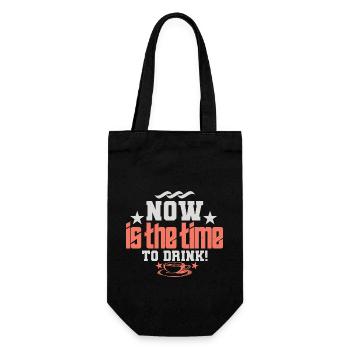 JETZT IST ES ZEIT ZU TRINKEN - Geschenkbeutel für Flaschen - Schwarz - Vorne